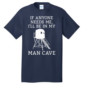 Deer Blind Man Cave Funny Hunter Dad Grandad Hunting Season Tall T-Shirt