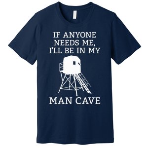 Deer Blind Man Cave Funny Hunter Dad Grandad Hunting Season Premium T-Shirt