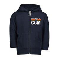 DonT Bully Me ILl Cum Retro Anti Bullying Toddler Zip Fleece Hoodie