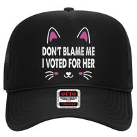 DonT Blame Me I Voted For Her Funny Trucker Hat