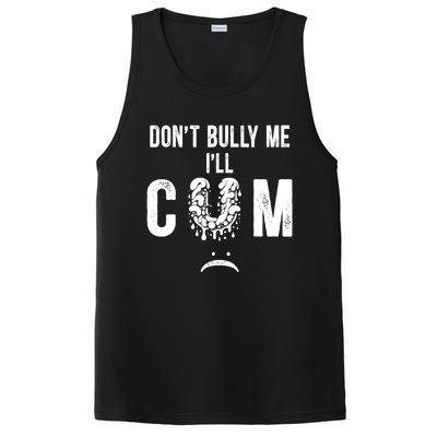 DonT Bully Me It Turns Me On Funny PosiCharge Competitor Tank