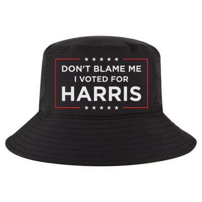Don't Blame Me I Voted For Harris Cool Comfort Performance Bucket Hat