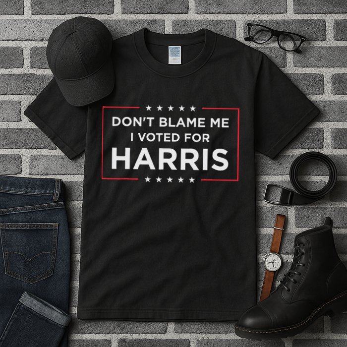 Don't Blame Me I Voted For Harris Tall T-Shirt