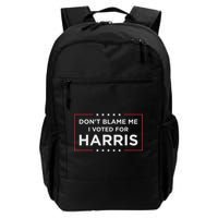 Don't Blame Me I Voted For Harris Backpack