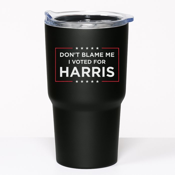 Don't Blame Me I Voted For Harris Tumbler