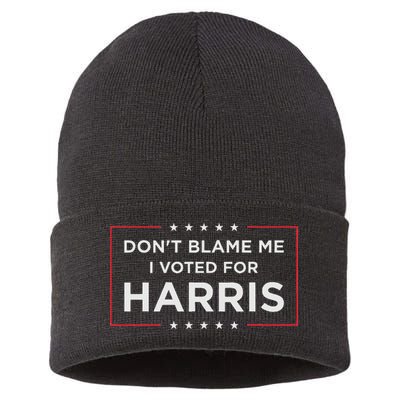 Don't Blame Me I Voted For Harris Sustainable Knit Beanie