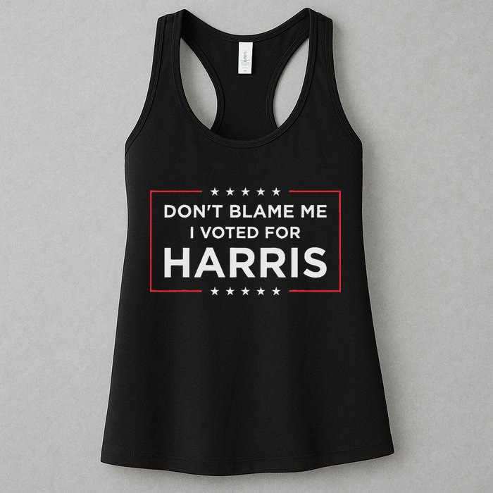 Don't Blame Me I Voted For Harris Womens Tank Top