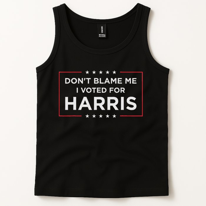 Don't Blame Me I Voted For Harris Tank Top