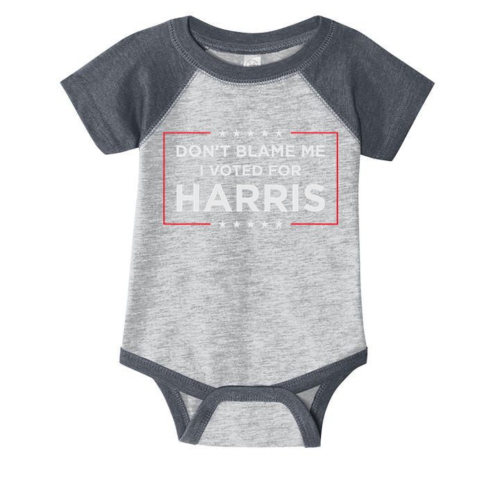 Don't Blame Me I Voted For Harris Infant Baby Jersey Bodysuit