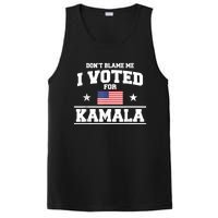 Dont Blame Me I Voted For Kamala Harris PosiCharge Competitor Tank