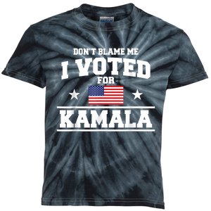 Dont Blame Me I Voted For Kamala Harris Kids Tie-Dye T-Shirt