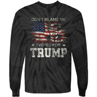 DonT Blame Me I Voted For Trump Vintage Flag Tie-Dye Long Sleeve Shirt