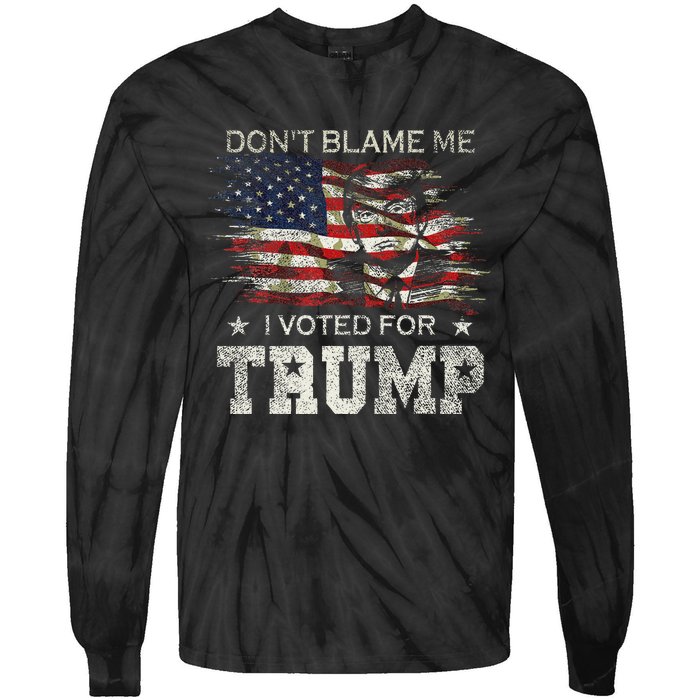 DonT Blame Me I Voted For Trump Vintage Flag Tie-Dye Long Sleeve Shirt