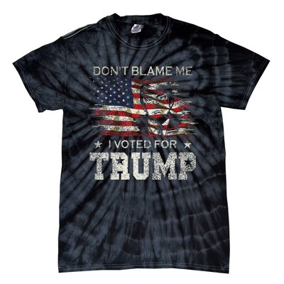 DonT Blame Me I Voted For Trump Vintage Flag Tie-Dye T-Shirt