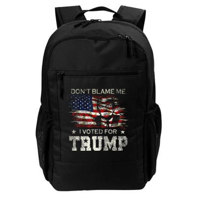 Dont Blame Me I Voted For Trump Daily Commute Backpack