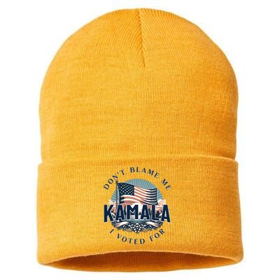 DonT Blame Me I Voted For Kamala Pro Harris Supporter Sustainable Knit Beanie