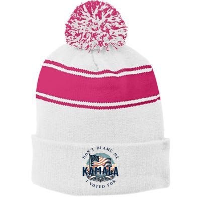 DonT Blame Me I Voted For Kamala Pro Harris Supporter Stripe Pom Pom Beanie