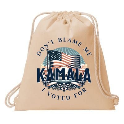 DonT Blame Me I Voted For Kamala Pro Harris Supporter Drawstring Bag