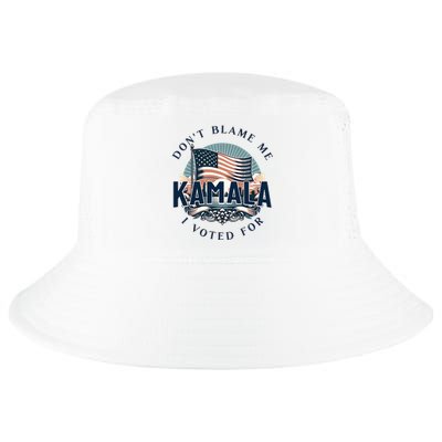 DonT Blame Me I Voted For Kamala Pro Harris Supporter Cool Comfort Performance Bucket Hat