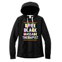 Dope Black Massage Therapist African American Job Proud Women's Fleece Hoodie