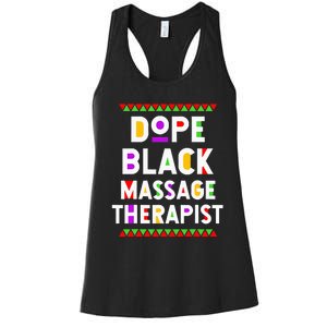 Dope Black Massage Therapist African American Job Proud Women's Racerback Tank