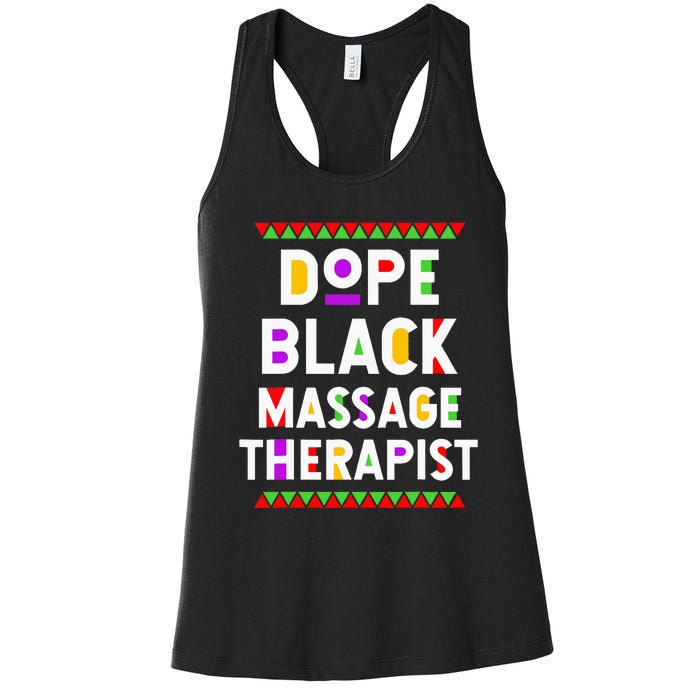 Dope Black Massage Therapist African American Job Proud Women's Racerback Tank