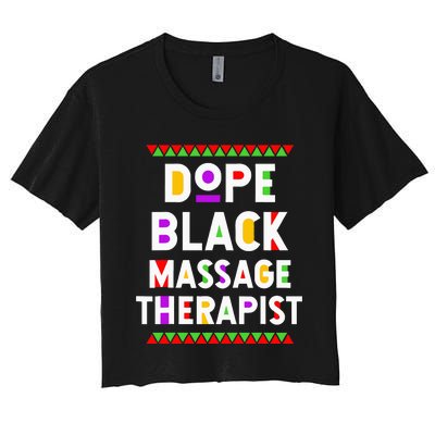 Dope Black Massage Therapist African American Job Proud Women's Crop Top Tee