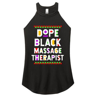 Dope Black Massage Therapist African American Job Proud Women's Perfect Tri Rocker Tank