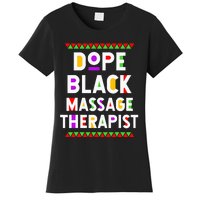 Dope Black Massage Therapist African American Job Proud Women's T-Shirt