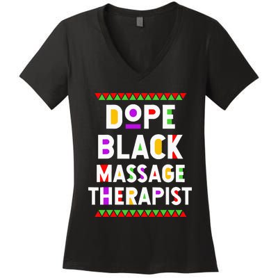 Dope Black Massage Therapist African American Job Proud Women's V-Neck T-Shirt