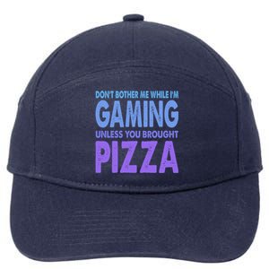 DonT Bother Me While IM Gaming Next Level Gear And Merch Gift 7-Panel Snapback Hat