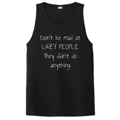 Don't Be Mad at Lazy People They Didn't Do Anything PosiCharge Competitor Tank