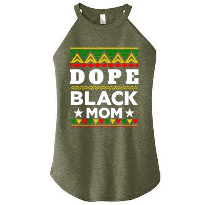 Dope Black Mom Gift Black History Month Gift Women’s Perfect Tri Rocker Tank