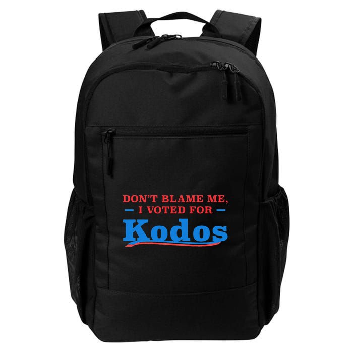 DonT Blame Me I Voted For Kodos Daily Commute Backpack