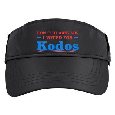 DonT Blame Me I Voted For Kodos Adult Drive Performance Visor