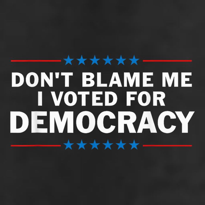 Dont Blame Me I Voted For Democracy Cool Comfort Performance Bucket Hat