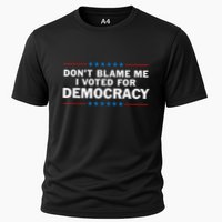 Dont Blame Me I Voted For Democracy Performance Shirt