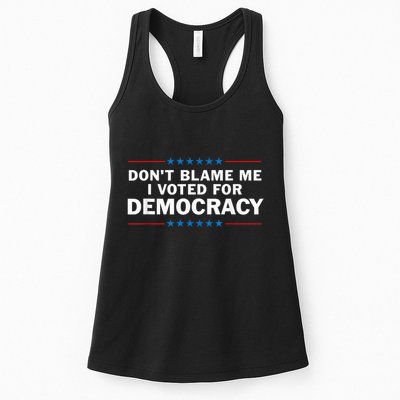 Dont Blame Me I Voted For Democracy Womens Tank Top