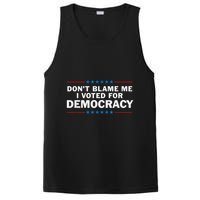 Dont Blame Me I Voted For Democracy PosiCharge Competitor Tank