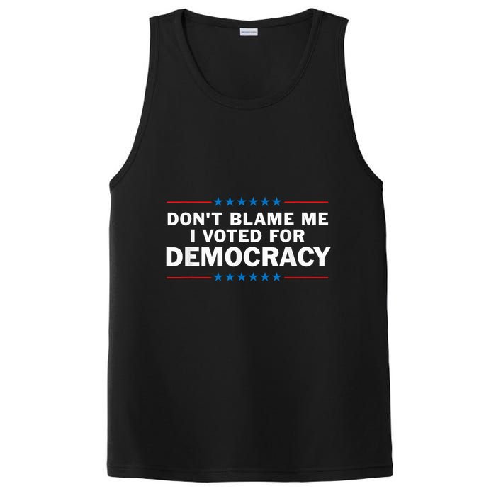 Dont Blame Me I Voted For Democracy PosiCharge Competitor Tank