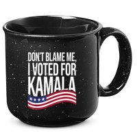 DonT Blame Me I Voted For Kamala 2024 Usa Kamala Harris 15oz Campfire Ceramic Mug