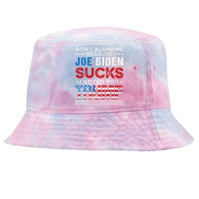 DonT Blame Me Cuz Joe Biden Sucks I Voted For Trump 2024 Tie-Dyed Bucket Hat