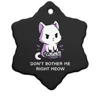 Don't Bother Me Right Meow Shirt Funny Video Gamer Kitten Ceramic Star Ornament