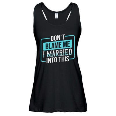 DonT Blame Me I Married Into Into This Family Ladies Essential Flowy Tank