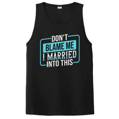 DonT Blame Me I Married Into Into This Family PosiCharge Competitor Tank