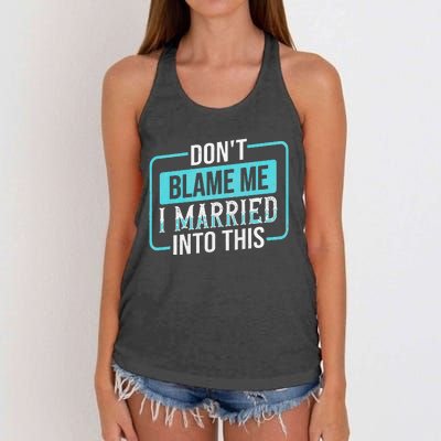 DonT Blame Me I Married Into Into This Family Women's Knotted Racerback Tank