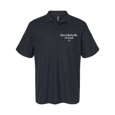 Don't Bully Me I'll Cum Sad Face Funny Softstyle Adult Sport Polo