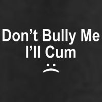 Don't Bully Me I'll Cum Sad Face Funny Trucker Hat
