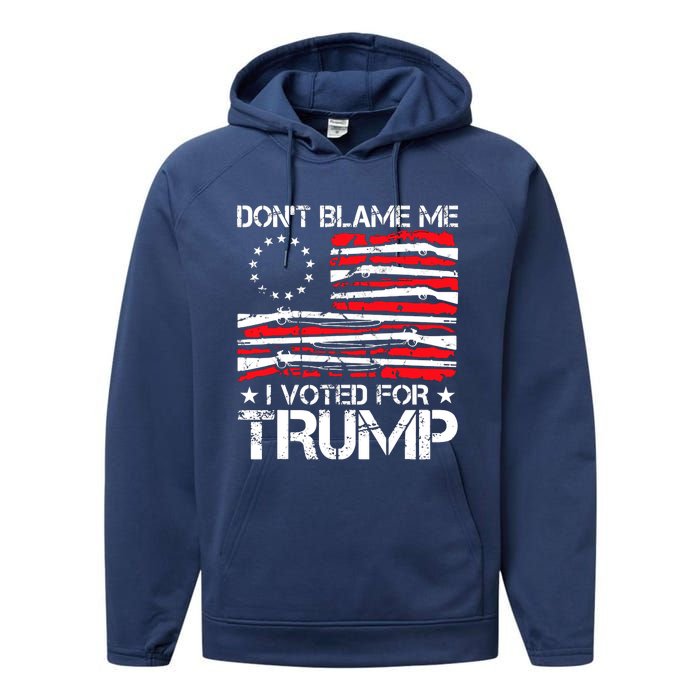 Dont Blame Me I Voted For Trump Gun Rights Performance Fleece Hoodie