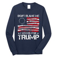 Dont Blame Me I Voted For Trump Gun Rights Long Sleeve Shirt